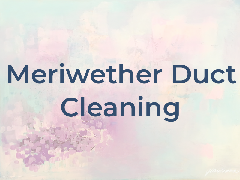 Meriwether Air Duct Cleaning
