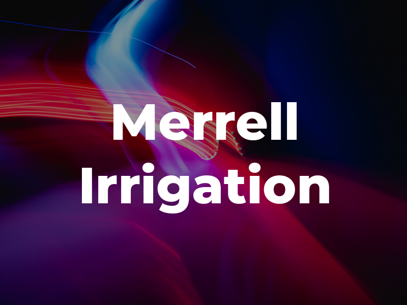 Merrell Irrigation