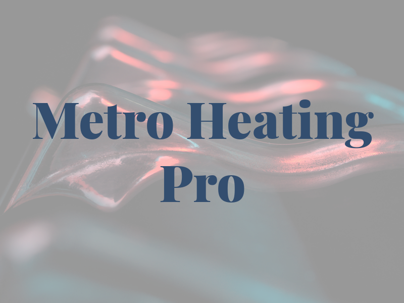 Metro Heating Pro