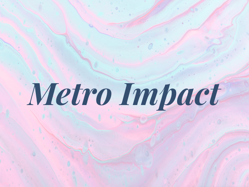 Metro Impact