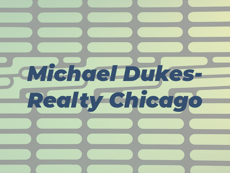 Michael Dukes- RK Realty Chicago
