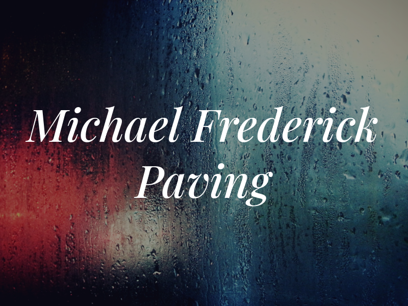 Michael Frederick Paving Co