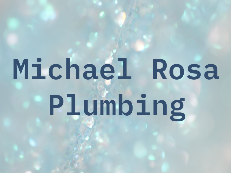 Michael P Di Rosa Plumbing