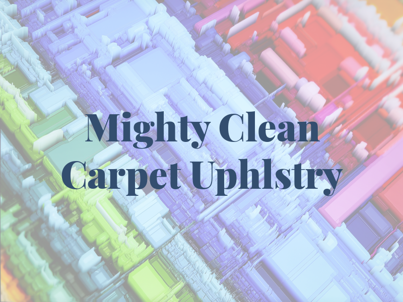 Mighty Clean Carpet & Uphlstry