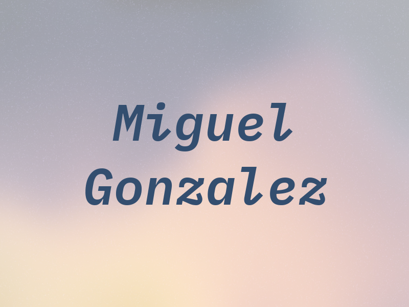 Miguel Gonzalez
