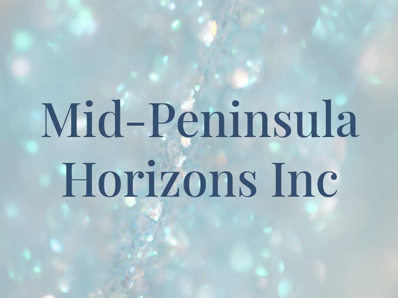 Mid-Peninsula Horizons Inc