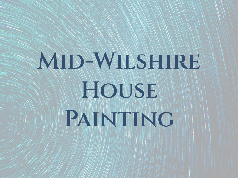Mid-Wilshire House Painting