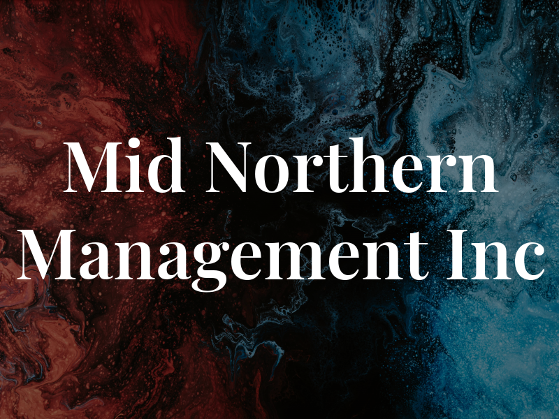 Mid Northern Management Inc