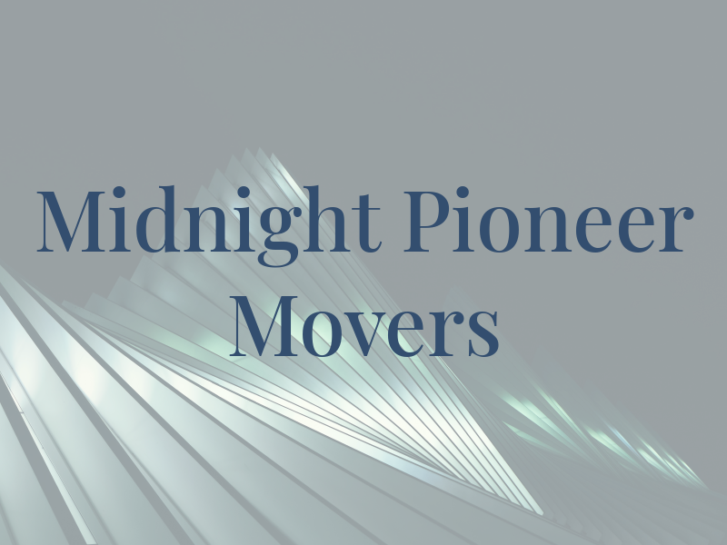 Midnight Pioneer Movers