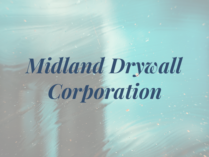 Midland Drywall Corporation