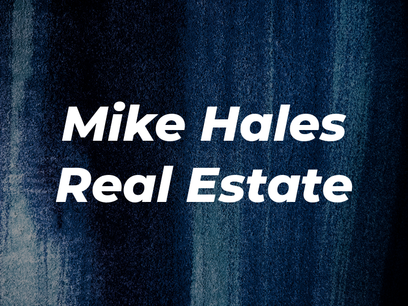 Mike Hales Real Estate