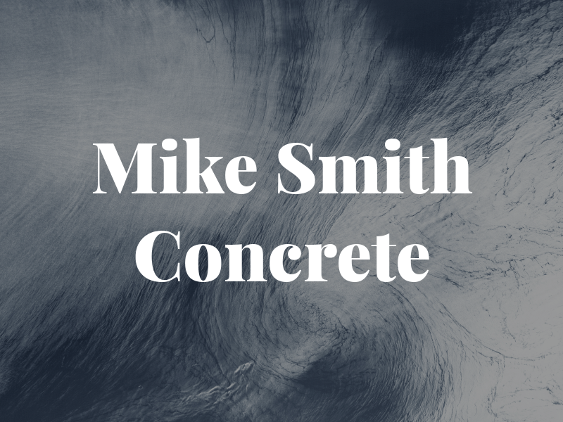 Mike Smith Concrete