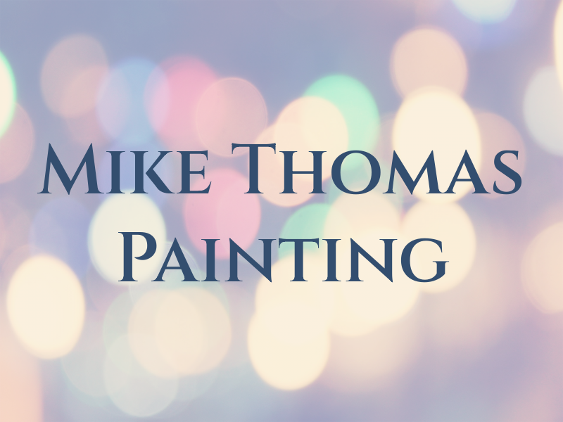 Mike Thomas Painting