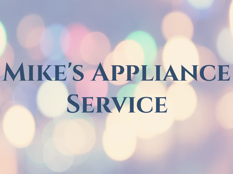 Mike's Appliance Service