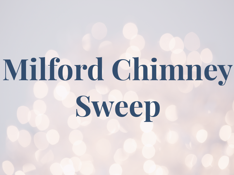 Milford Chimney Sweep