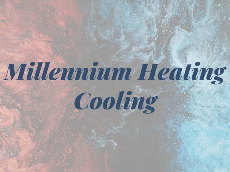 Millennium Heating & Cooling
