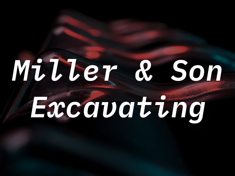 Miller & Son Excavating