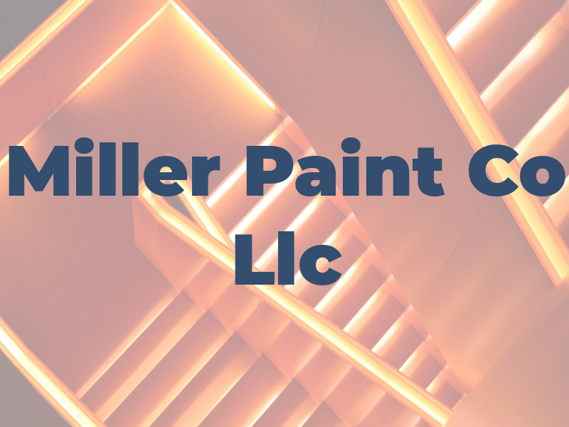 Miller Paint Co Llc