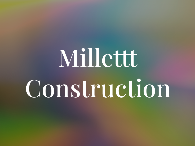 Millettt Construction