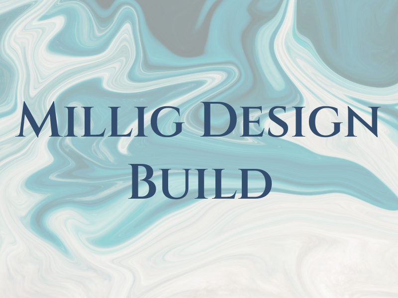 Millig Design Build