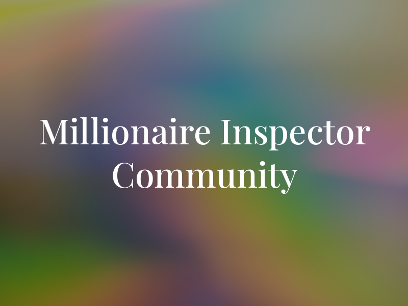 Millionaire Inspector Community