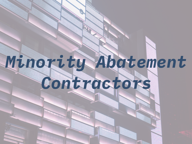 Minority Abatement Contractors