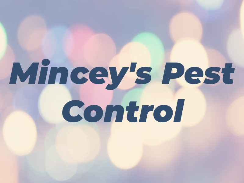 Mincey's Pest Control