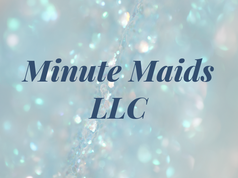 Minute Maids LLC