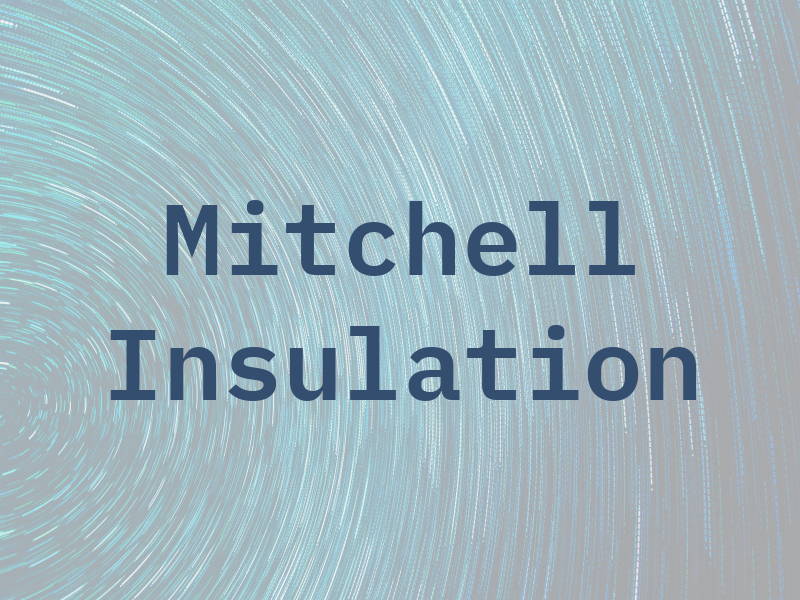 Mitchell Insulation