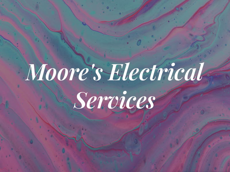 Moore's Electrical Services
