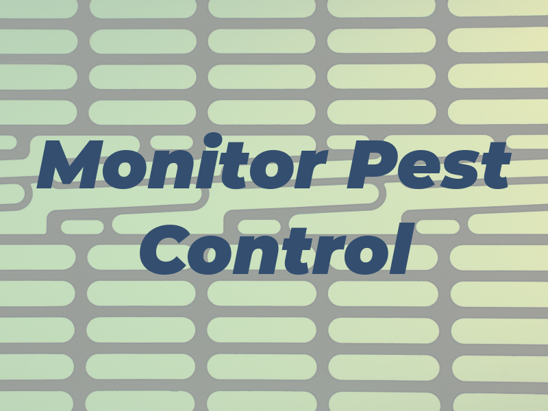 Monitor Pest Control