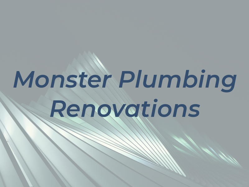 Monster Plumbing & Renovations