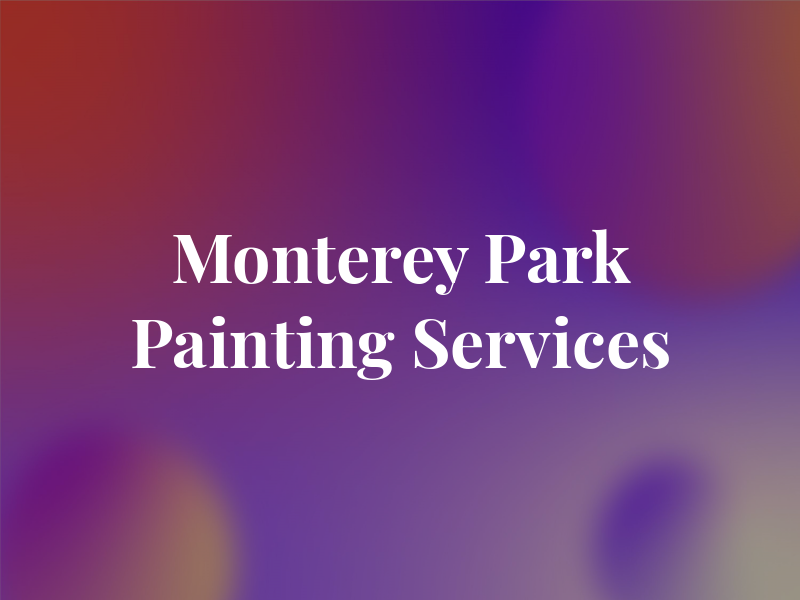 Monterey Park Painting Services