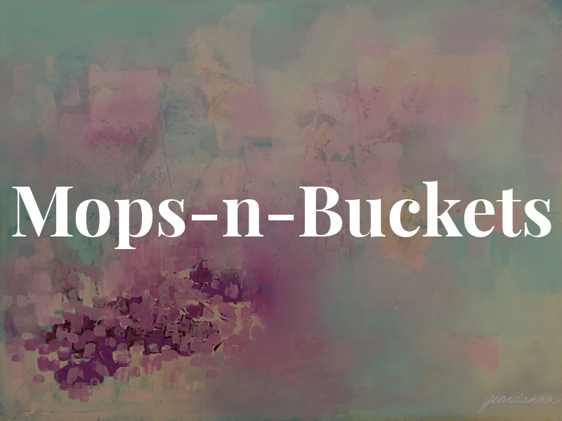 Mops-n-Buckets