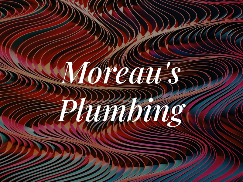 Moreau's Plumbing