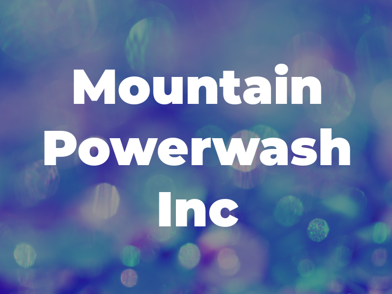 Mountain Powerwash Inc