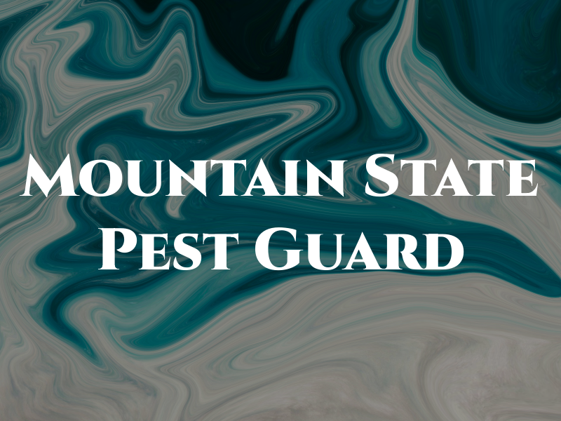 Mountain State Pest Guard