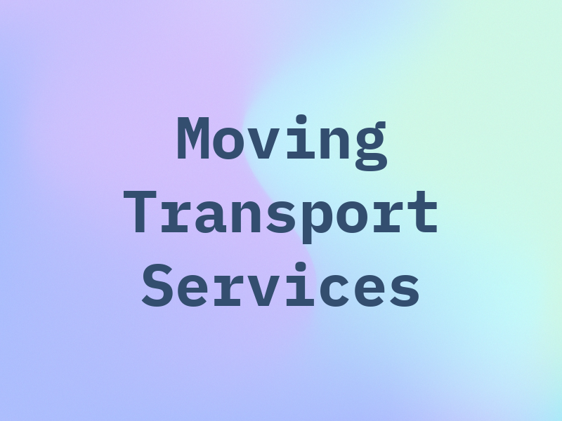 Moving and Transport Services
