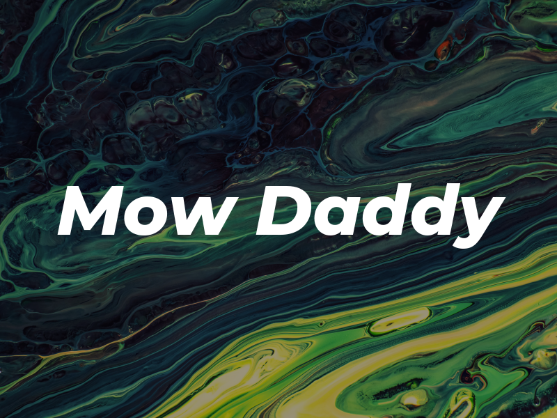 Mow Daddy