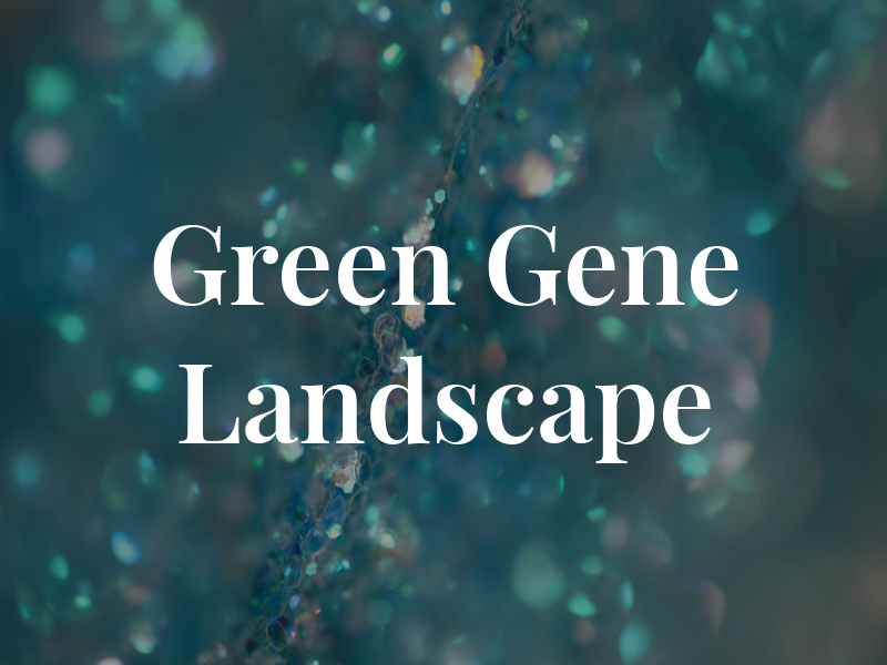 Mr Green Gene Landscape