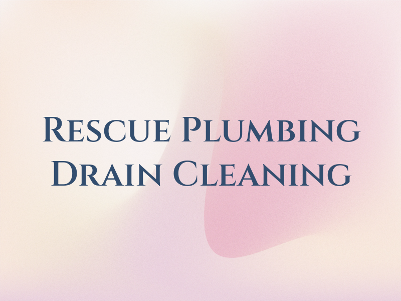 Mr Rescue Plumbing & Drain Cleaning