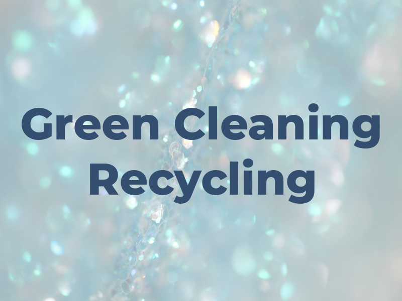 Mr. Green Cleaning & Recycling LLC