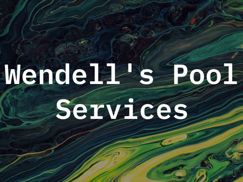 Mr. Wendell's Pool Services