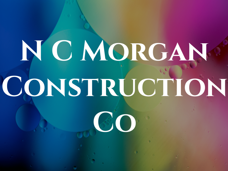 N C Morgan Construction Co