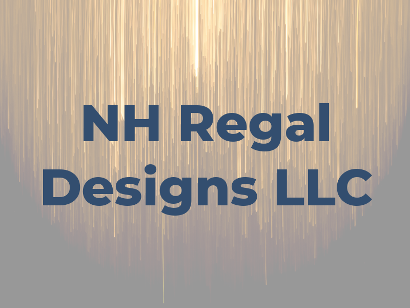 NH Regal Designs LLC