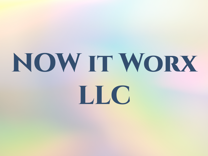NOW it Worx LLC