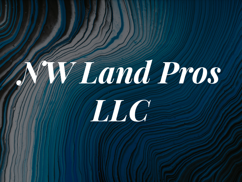 NW Land Pros LLC