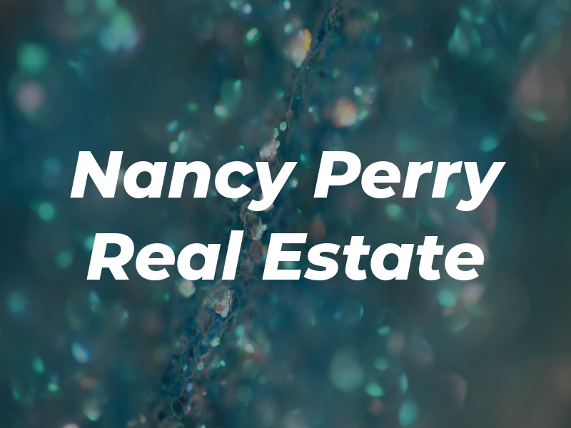 Nancy Perry Real Estate