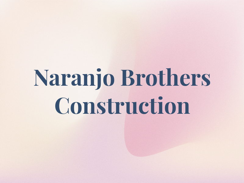 Naranjo Brothers Construction