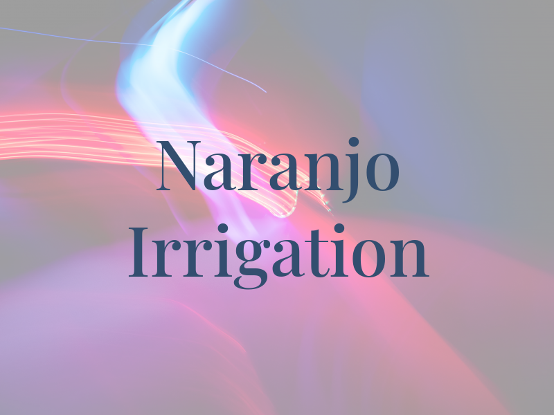 Naranjo Irrigation